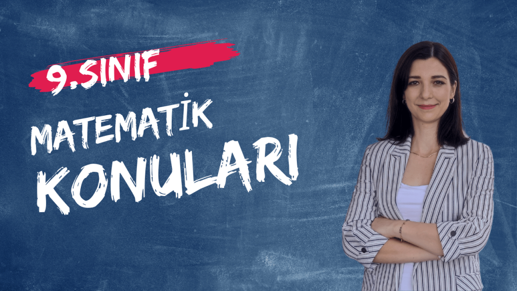 9.sınıf matematik konuları