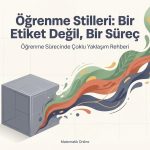 ogrenme-stilleri-nedir-ogrenme-surecinde-coklu-yaklasim-nasil-olur